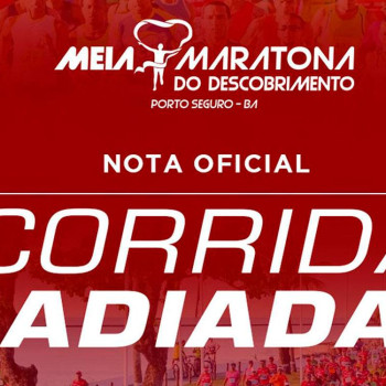 Nota oficial: Corrida Meia Maratona do Descobrimento é adiada